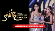 Miss Universe Puerto Rico 2023: ¿cuándo es y dónde VER el certamen de belleza?