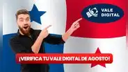 Vale Digital Agosto 2023: ¿cómo verificar si recibiré el bono de Panamá Solidario?