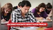 Conoce los resultados finales del concurso de Ascenso Docente del Minedu y lista de clasificados