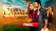 'Tierra de esperanza' gran final EN VIVO HOY: horario y dónde ver online el último capítulo de la novela