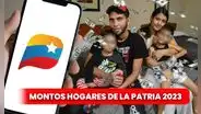 Hogares de la Patria 2023: revisa la tabla actualizada y accede al pago de 297 bolívares