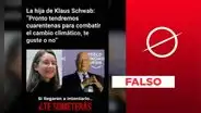 La hija de Klaus Schwab, Nicole, no dijo que habrá "cuarentenas para combatir el cambio climático"