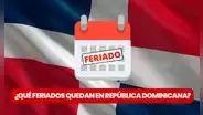 Feriado septiembre 2023: cuáles son los días festivos y no laborables en República Dominicana