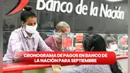 ¿Eres jubilado o trabajador público? Mira el cronograma de pagos y pensiones vía Banco de la Nación en septiembre