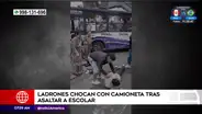 Rímac: ladrones chocan con camioneta durante su escape tras robarle a una escolar