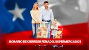 Fiestas Patrias en Chile 2023: ¿a qué hora abren y cierran los supermercados este 18 y 19 de septiembre?