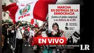 Marcha por la democracia EN VIVO: sigue aquí la movilización contra el Congreso