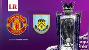 [ESPN, En Vivo] ¿A qué hora juega Manchester United vs. Burnley HOY por la Premier League?