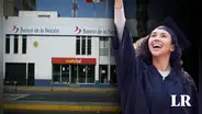¿Buscas financimiento para estudiar? Conoce como acceder al Préstamo Multired-Estudios del Banco de la Nación