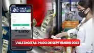 Vale Digital, Listo Wallet, septiembre 2023: LINK para verificar mi pago, cuándo pagan y quiénes lo cobran