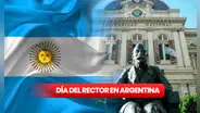 Día del Rector en Argentina: imágenes y frases para dedicar en este día especial a la figura universitaria