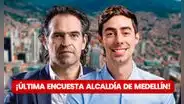 Encuesta Alcaldía de Medellín HOY: Federico Gutiérrez o Juan Carlos Upegui, ¿quién lidera las elecciones, según Invamer?