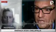 Alcalde de SMP denuncia ser extorsionado por avezado reo del penal de máxima seguridad de Challapalca