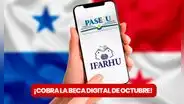 Ifarhu, calendario de pago 2023: cuándo y cómo cobrar la Beca Digital de octubre para universitarios