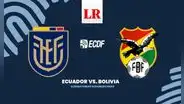 [El Canal del Fútbol TV] ¿Dónde juegan Ecuador vs. Bolivia HOY EN VIVO por las eliminatorias?