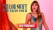 ‘Taylor Swift: The Eras Tour’, ESTRENO en Perú: ¿a qué hora y dónde ver la película de la cantante?