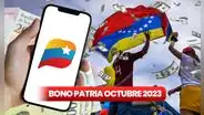 Bono de 1.400 bolívares octubre 2023: recibe el NUEVO PAGO por el Sistema Patria