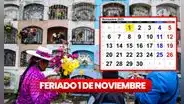 FERIADO del 1 de noviembre en Perú: ¿qué se celebra, quiénes descansan y cuánto pagan?