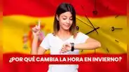 Cambio de hora en España: ¿cuándo se modificaron los relojes y por qué se realiza?