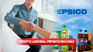 ¿Buscas empleo en PepsiCo? La empresa ofrece trabajos con sueldos de hasta 650.000 pesos