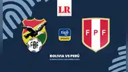 [Tigo Sports] ¿A qué hora es el partido Bolivia vs. Perú por las Eliminatorias Sudamericanas 2026?