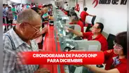 ONP diciembre 2023: mira el CRONOGRAMA de pagos a pensionistas
