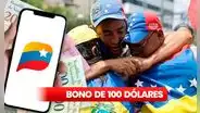 NUEVO BONO de la Patria de 100 dólares: ¿cómo COBRAR HOY? AQUÍ la GUÍA FÁCIL