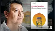 Ricardo Sumalavia: "Narradores jóvenes quieren escribir historias originales, pero ya todo está contado"