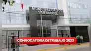 Convocatoria de trabajo en Lima: Municipalidad de San Miguel brinda empleos con pagos de hasta S/2.500