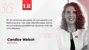 Corrupción en la mira: desafíos y oportunidades para el Perú, por Candice Welsch