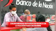 CRONOGRAMA vía Banco de la Nación: fechas de pago para sueldos y pensiones [diciembre 2023]