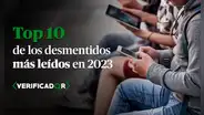 ¿Cuáles son las 10 notas más leídas de Verificador este 2023?