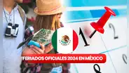 Feriados México 2024: conoce las fechas OFICIALES no laborables y puentes