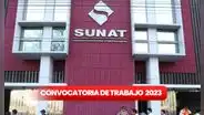 Sunat ofrece trabajo a 918 especialistas de todo el país con sueldos de S/5.100: ¿cómo postular?