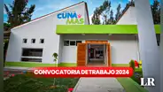 Trabaja en Lima y regiones: Cuna Más ofrece más de 200 EMPLEOS con sueldos de hasta S/11.000