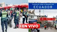 Frontera Perú y Ecuador EN VIVO: estado de emergencia, por qué y última hora