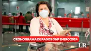 Cronograma de pagos ONP enero 2024: conoce las fechas y cómo cobrar tu pensión desde hoy