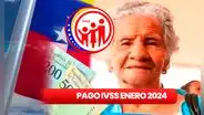 Pago pensión IVSS, 24 de enero 2024: revisa NUEVOS MONTOS, fecha de PAGO y ÚLTIMAS NOTICIAS