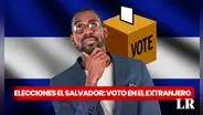Elecciones 2024 El Salvador: ¿cómo votar desde el extranjero este 4 de febrero?