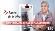 ➤ CRONOGRAMA de pagos, Banco de la Nación: ¿cuáles son las fechas de PAGO de FEBRERO 2024?