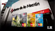 Banco de la Nación cuenta con una tarjeta de crédito SIN MEMBRESÍA: AQUÍ los requisitos