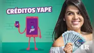YAPE ofrece PRÉSTAMOS de hasta S/10.000 este 2024: ¿cómo solicitarlo?