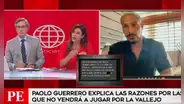 Paolo Guerrero expuso amenazas y confirmó que no jugará en César Vallejo: "Es una decisión"