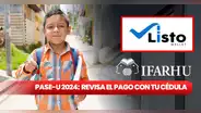 PASE-U, Listo Wallet 2024: GUÍA RÁPIDA para verificar con cédula el último pago de la beca digital
