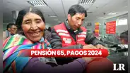 Pensión 65, 2024: revisa AQUÍ si cobras HOY y consulta con DNI si eres beneficiario