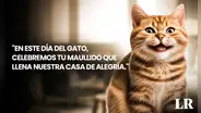 ▶ Día del Gato 2024: por qué se celebra, 100 FRASES cortas y regalos para mi engreído