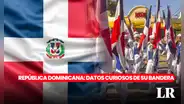 República Dominicana y sus 180 años de libertad: datos que no sabías sobre su bandera