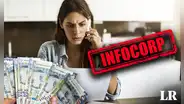 ¿En cuánto tiempo mi DEUDA dejará de figurar en Infocorp? Especialista lo explica