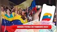 BONOS ACTIVOS de la Patria, 28 de febrero 2024: NUEVOS MONTOS, fechas de PAGO y ÚLTIMAS NOTICIAS