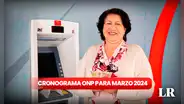 ONP, marzo 2024: revisa AQUÍ el cronograma de pago para pensionistas